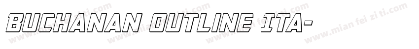 Buchanan Outline Ita字体转换